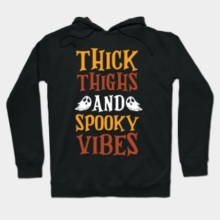 Thick Thighs and Spooky Vibes Funny Halloween T-Shirt Hoodie